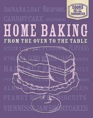 Cook's Favourites; Home Baking - Love Food