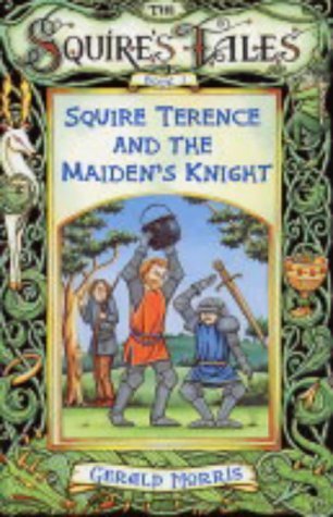 Squire Terence and the Maiden's Knight (Squire's Tales)
