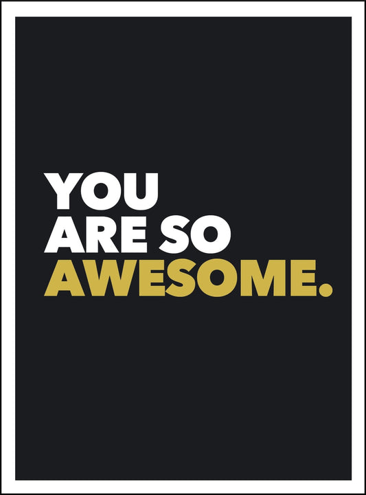 You Are So Awesome: Positive Quotes and Affirmations for Encouragement