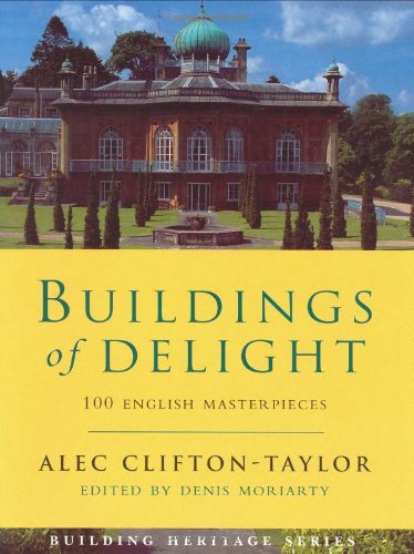 Buildings Of Delight (Building Heritage S.)