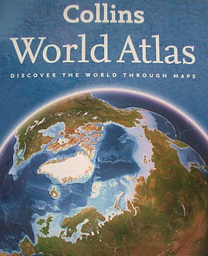 Collins World Atlas: Discover the World Through Maps