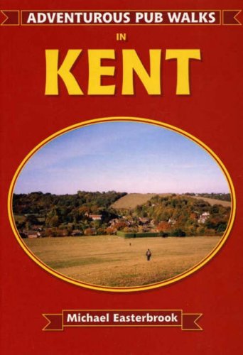 Adventurous Pub Walks in Kent