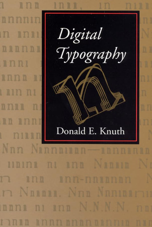 Digital Typography: Volume 78 (Center for the Study of Language and Information Publication Lecture Notes)