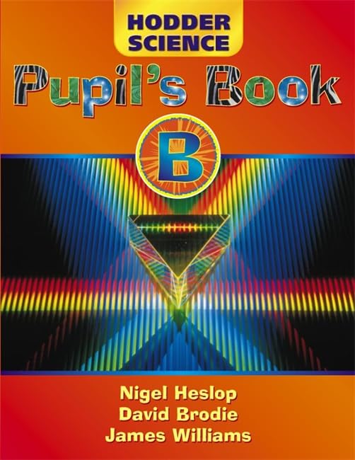 Hodder Science: Pupil's book Bk. B (Hodder Science)