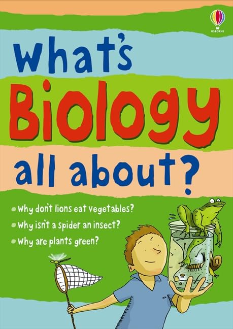 What's Biology All About? (What and Why)