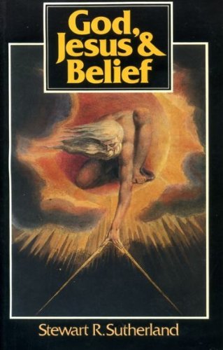 God, Jesus & Belief: The Legacy of Theism