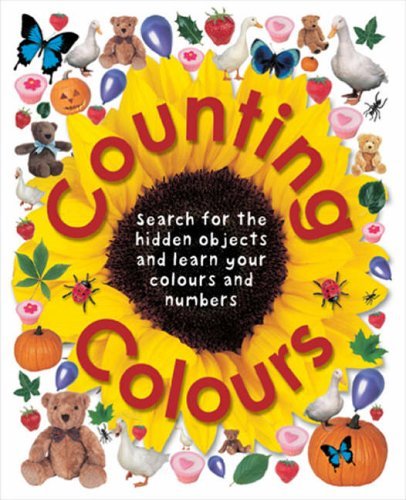 Counting Colours: Find the Hidden Objects and Learn Your Colours and Numbers