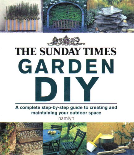 The "Sunday Times" Garden DIY (Gardening)