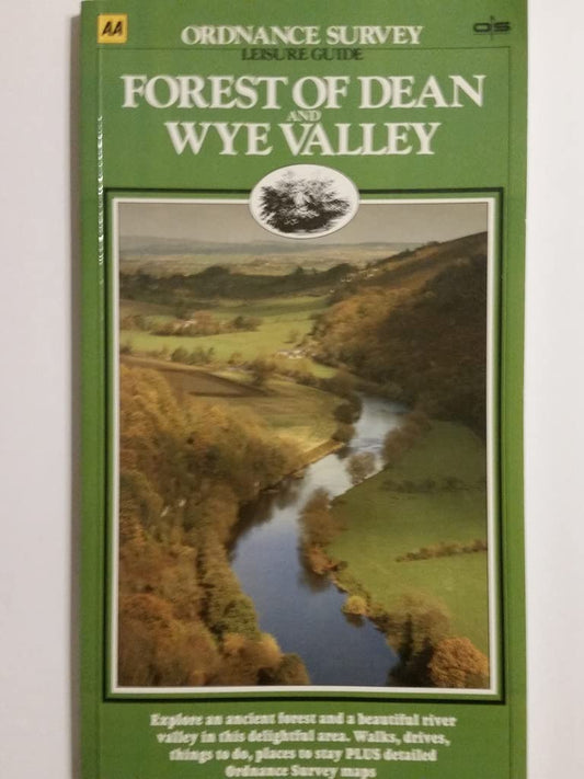 Forest of Dean and the Wye Valley (Ordnance Survey Leisure Guide)