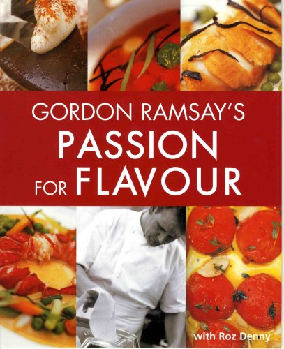 Gordon Ramsay's Passion for Flavour