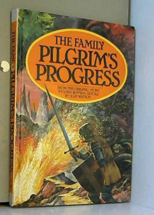 The Family Pilgrim's Progress (The Pilgrim's Progress)