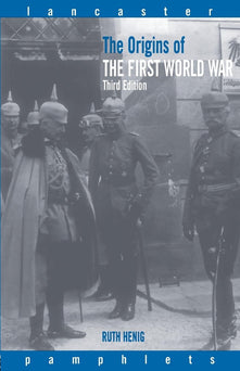 The Origins of the First World War (Lancaster Pamphlets)