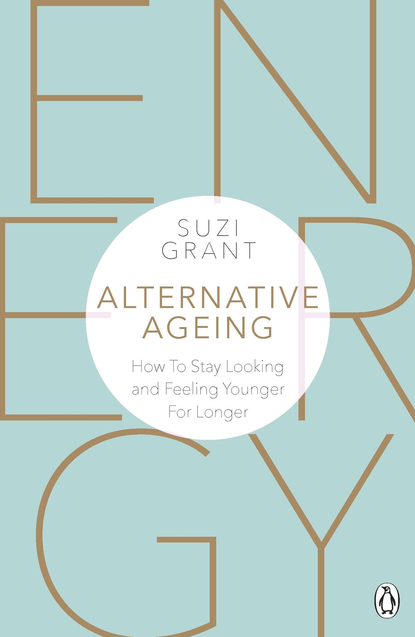 Alternative Ageing: How To Stay Looking and Feeling Younger For Longer