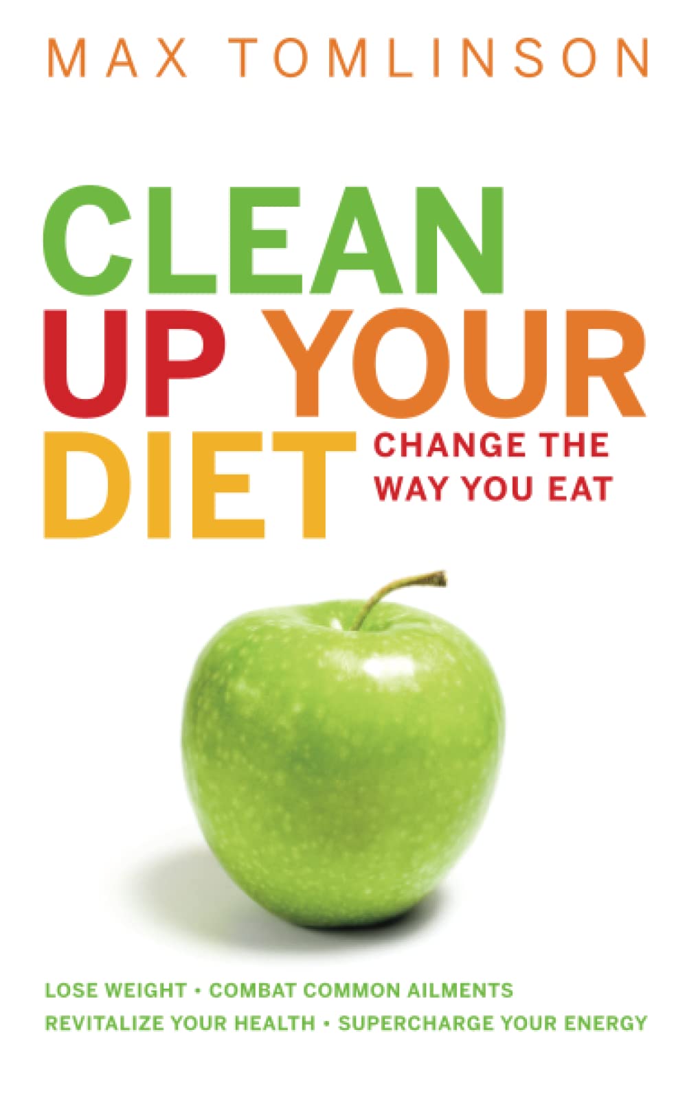 CLEAN UP YOUR DIET: 5.32 (PAPERBACK)