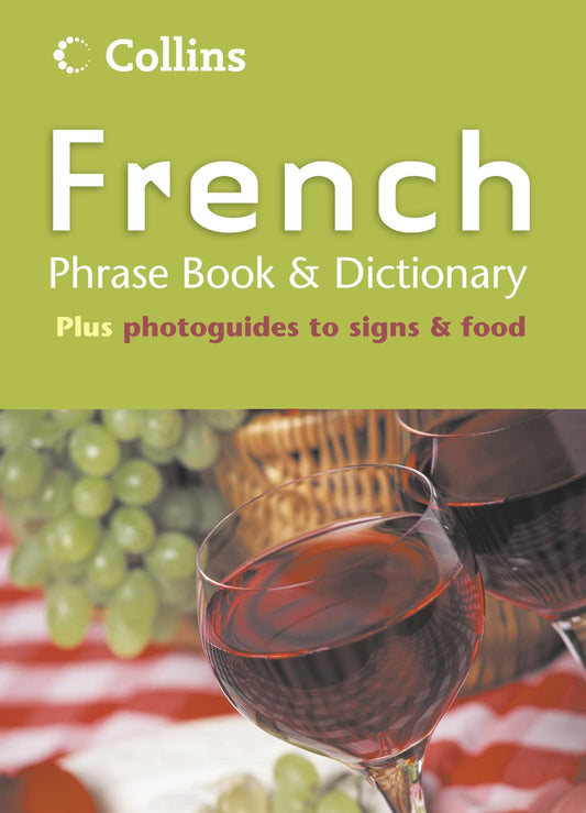 Collins French Phrase Book and Dictionary