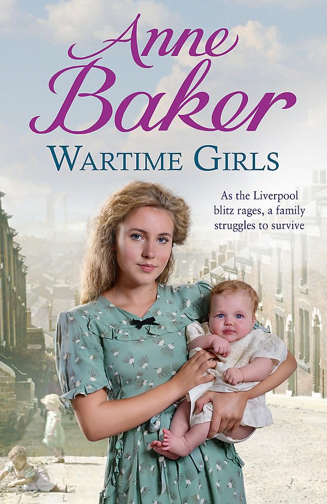 Wartime Girls: As the Liverpool Blitz rages, a family struggles to survive