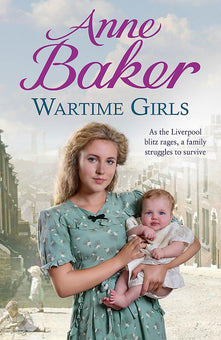 Wartime Girls: As the Liverpool Blitz rages, a family struggles to survive