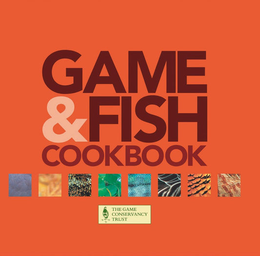 Game & Fish Cookbook: