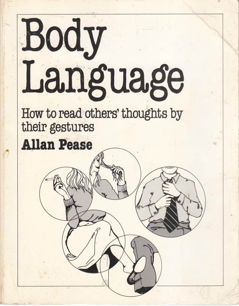 Body Language: How to Read Others' Thoughts by Their Gestures