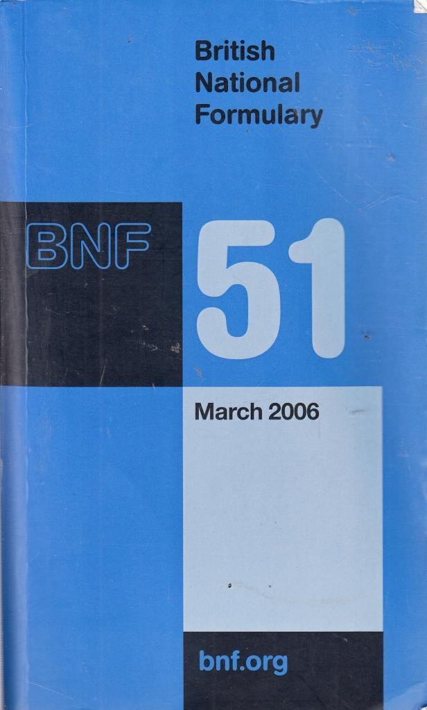 British National Formulary (BNF) 51 (British National Formulary, 51)