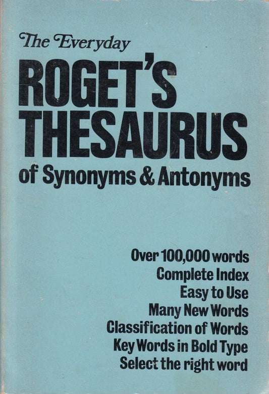 Roget's Thesaurus of Synonyms and Antonyms