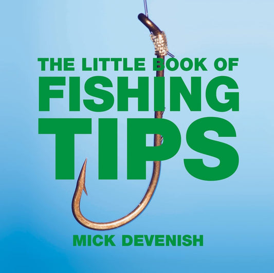 The Little Book of Fishing Tips (Little Books of Tips)