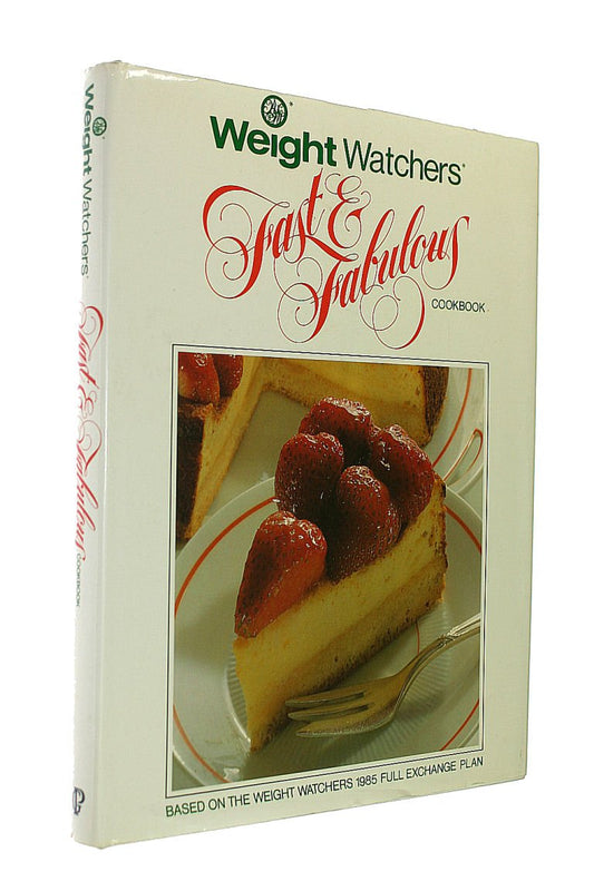 Weight Watchers Fast and Fabulous Cook Book