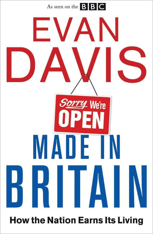 Made In Britain: How the Nation Earns Its Living