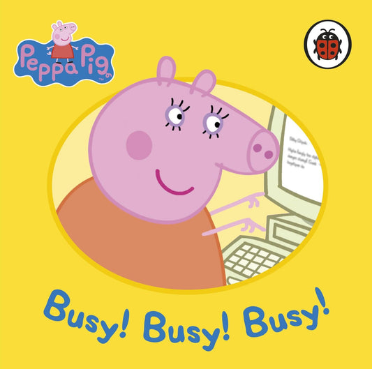 Peppa Pig: Busy! Busy! Busy!
