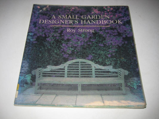 A Small Garden Designer's Handbook