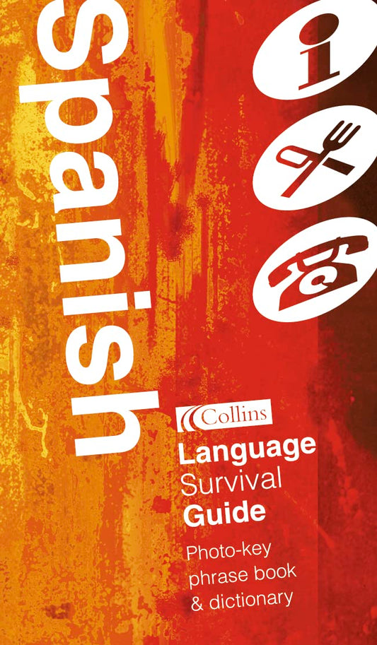 Spanish: Language Survival Guide (Collins Language Survival Guide)