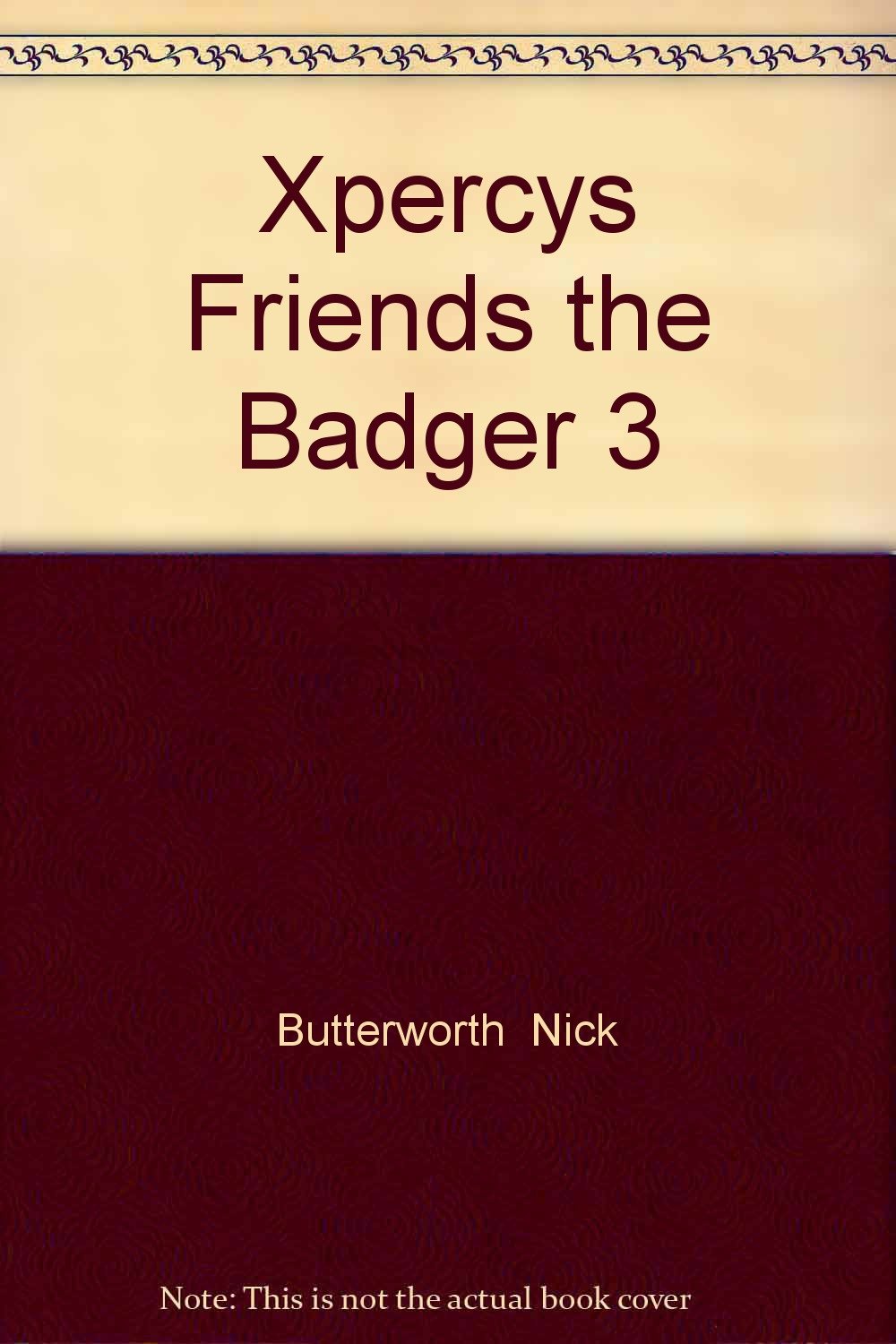 Xpercys Friends the Badger 3