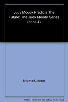 Judy Moody Predicts the Future