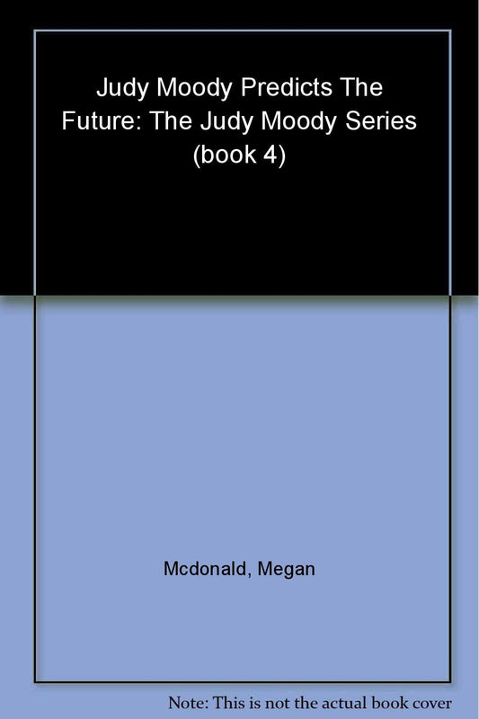 Judy Moody Predicts the Future