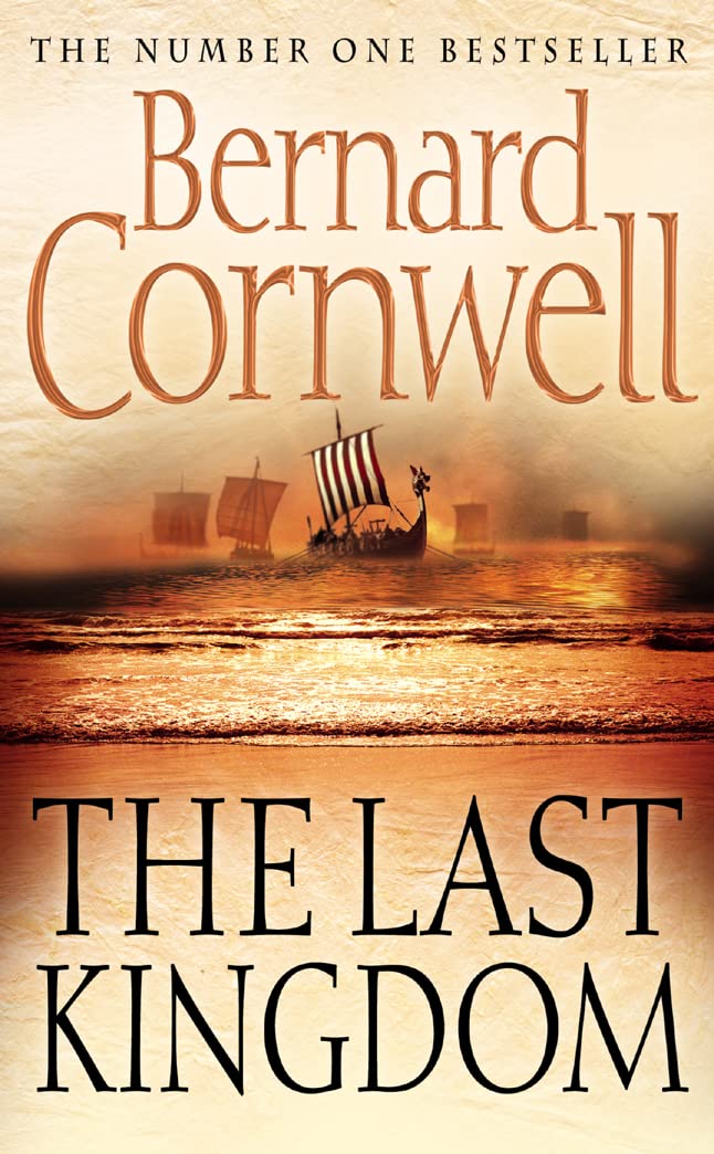 The Last Kingdom (The Last Kingdom Series, Book 1)