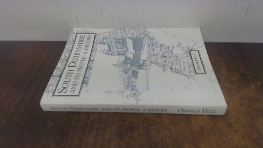 South Derbyshire and Its People: A History