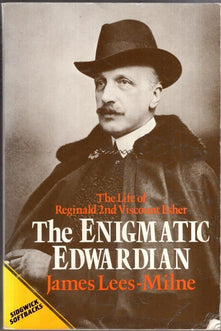The Enigmatic Edwardian: Life of Reginald, 2nd Viscount Esher