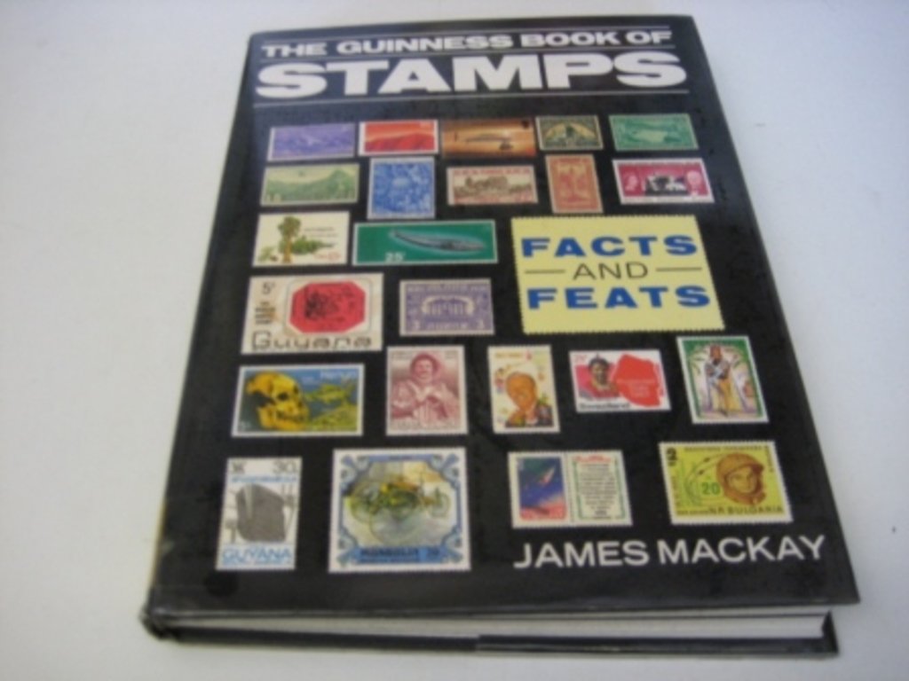 The Guinness Book of Stamps Facts and Feats