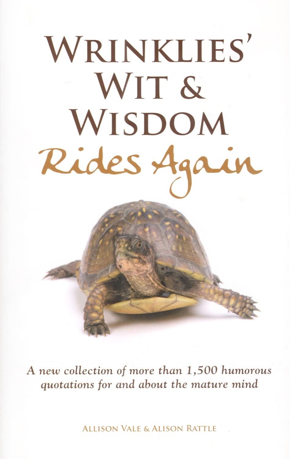 Wrinklies' Wit & Wisdom Rides Again