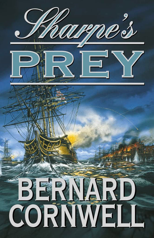 Sharpe's Prey: Book 5 (The Sharpe Series)