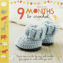 Maaike Van Koert 9 Months to Crochet