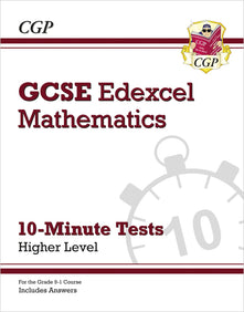 GCSE Maths Edexcel 10-Minute Tests - Higher (includes Answers): for the 2026 and 2027 exams (CGP Edexcel GCSE Maths)