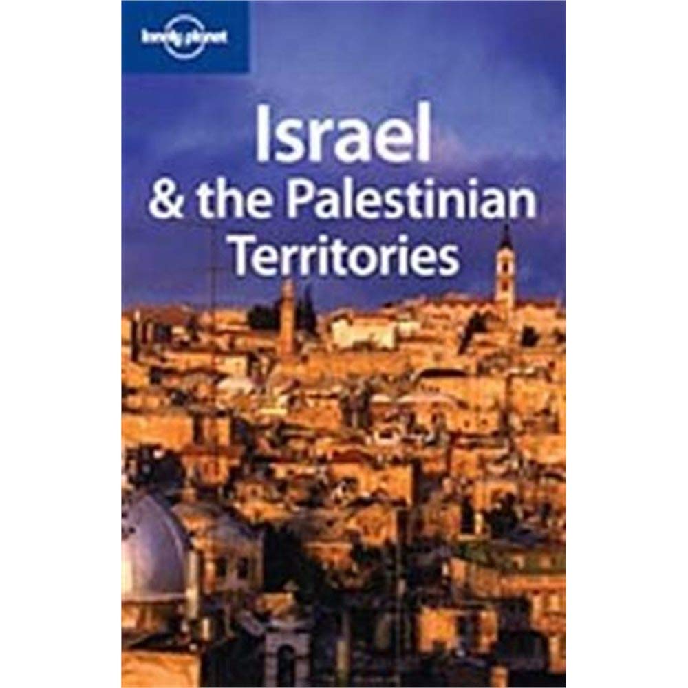 Israel and the Palestinian Territories (Lonely Planet Country Guides)