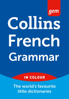 Collins Gem French Grammar (Collins Gem)
