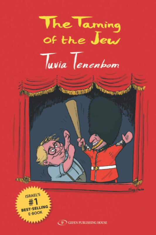 The Taming of the Jew: A Journey Through the United Kingdom