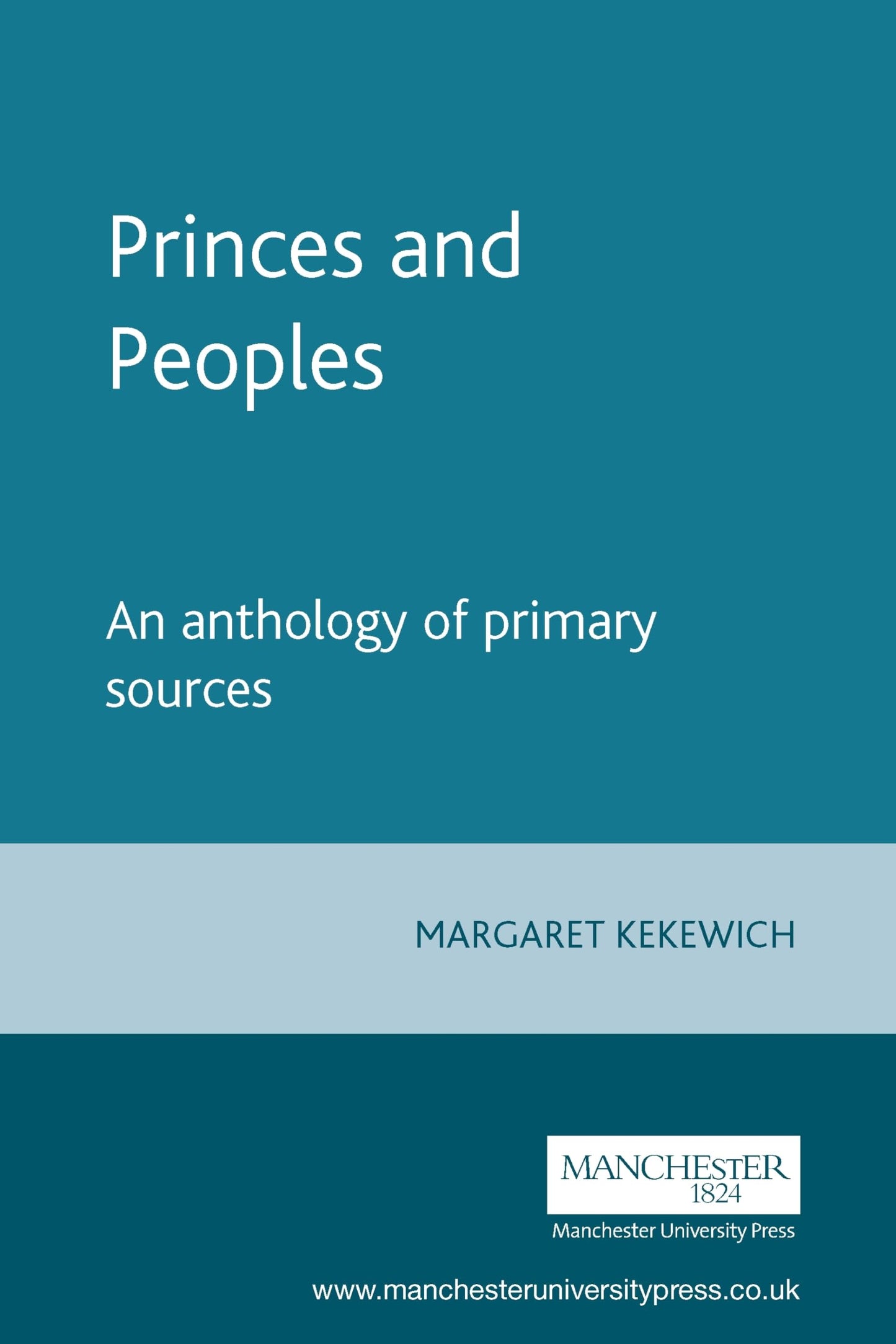 Princes and Peoples: France and the British Isles 1620-1714 - an Anthology of Primary Sources