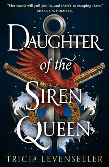 Daughter of the Siren Queen: The fierce heroine from Daughter of the Pirate King returns in this epic adventure from the bestselling Tricia Levenseller (Daughter of the Pirate King Duology, Book 2)