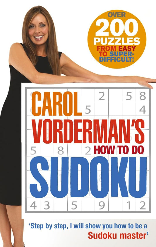 Carol Vorderman's How to Do Sudoku