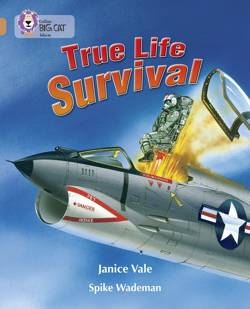 True Life Survival: An account of three true life stories of survival. (Collins Big Cat)