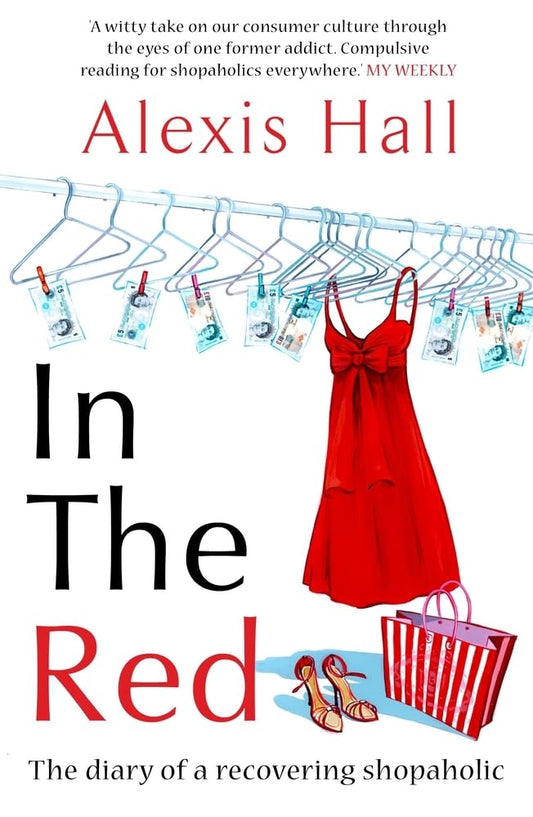 In the Red: The Diary of a Recovering Shopaholic